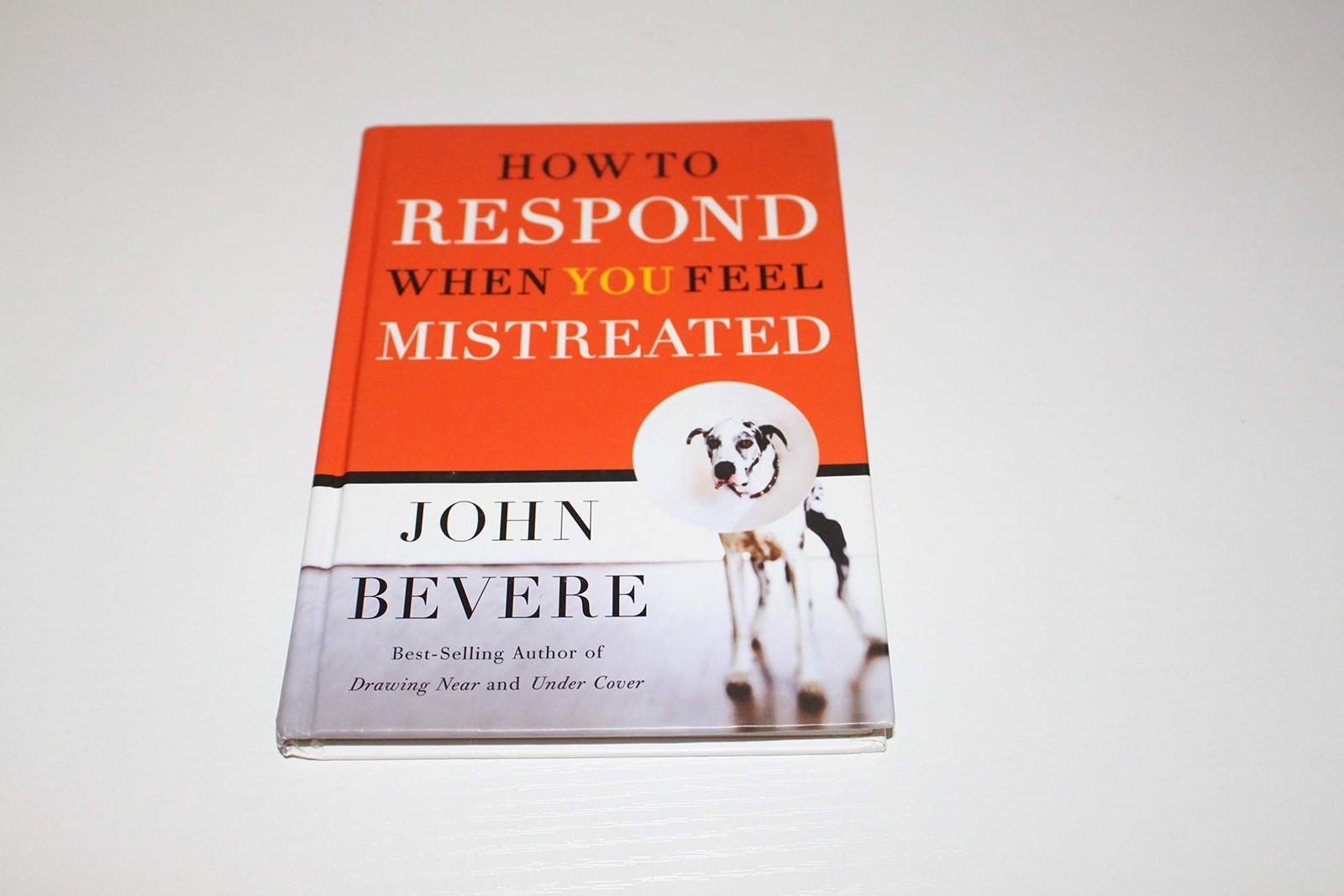 How to Respond When You Feel Mistreated by John Bevere