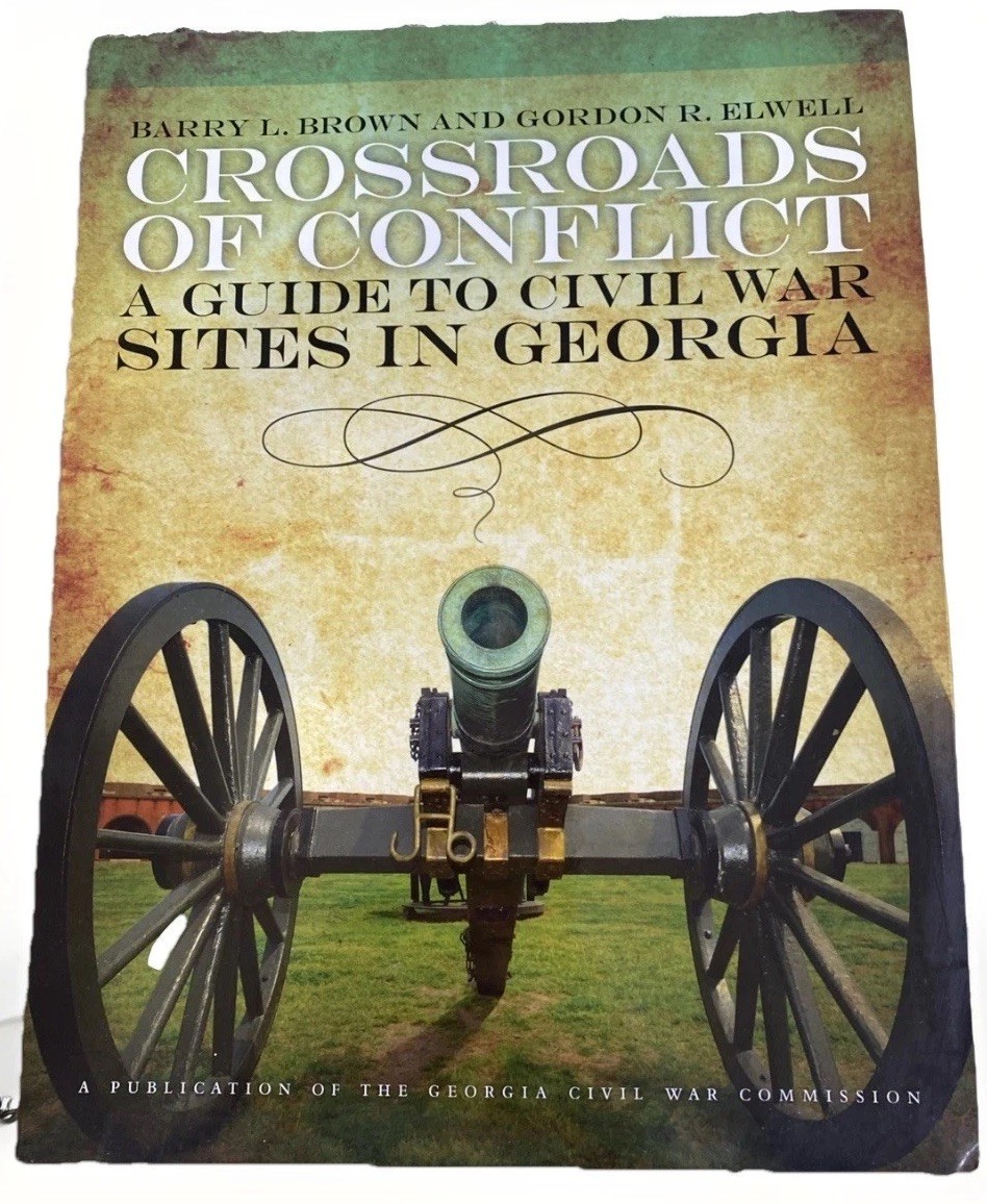 SIGNED Crossroads of Conflict Civil War Sites Georgia Guide Brown Elwell Book