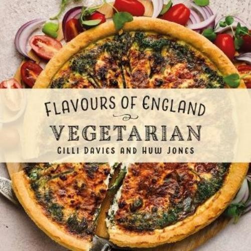 Gilli Davies Flavours of England: Vegetarian (Hardback) Flavours of England