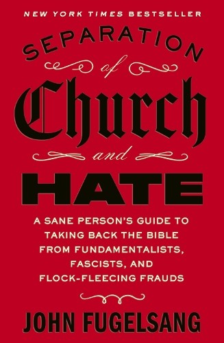 Separation of Church and Hate by Fugelsang, John Paperback / softback Book The