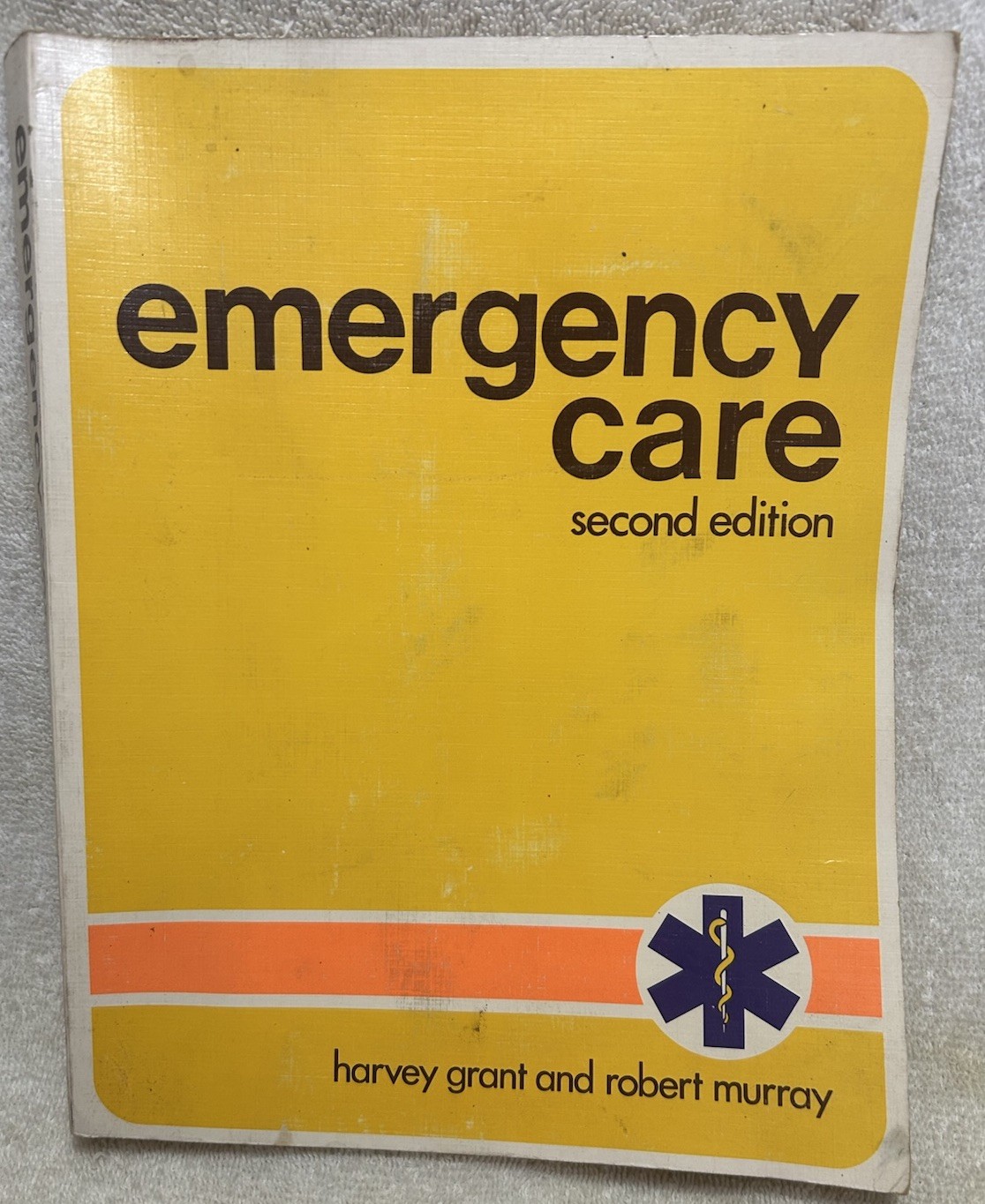Vtg. Book Emergency Care Second Edition By Grant & Murray Illustrated 546 Pages