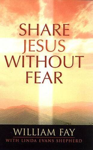 Share Jesus Without Fear – Paperback By Evans Shepherd, Linda – ACCEPTABLE
