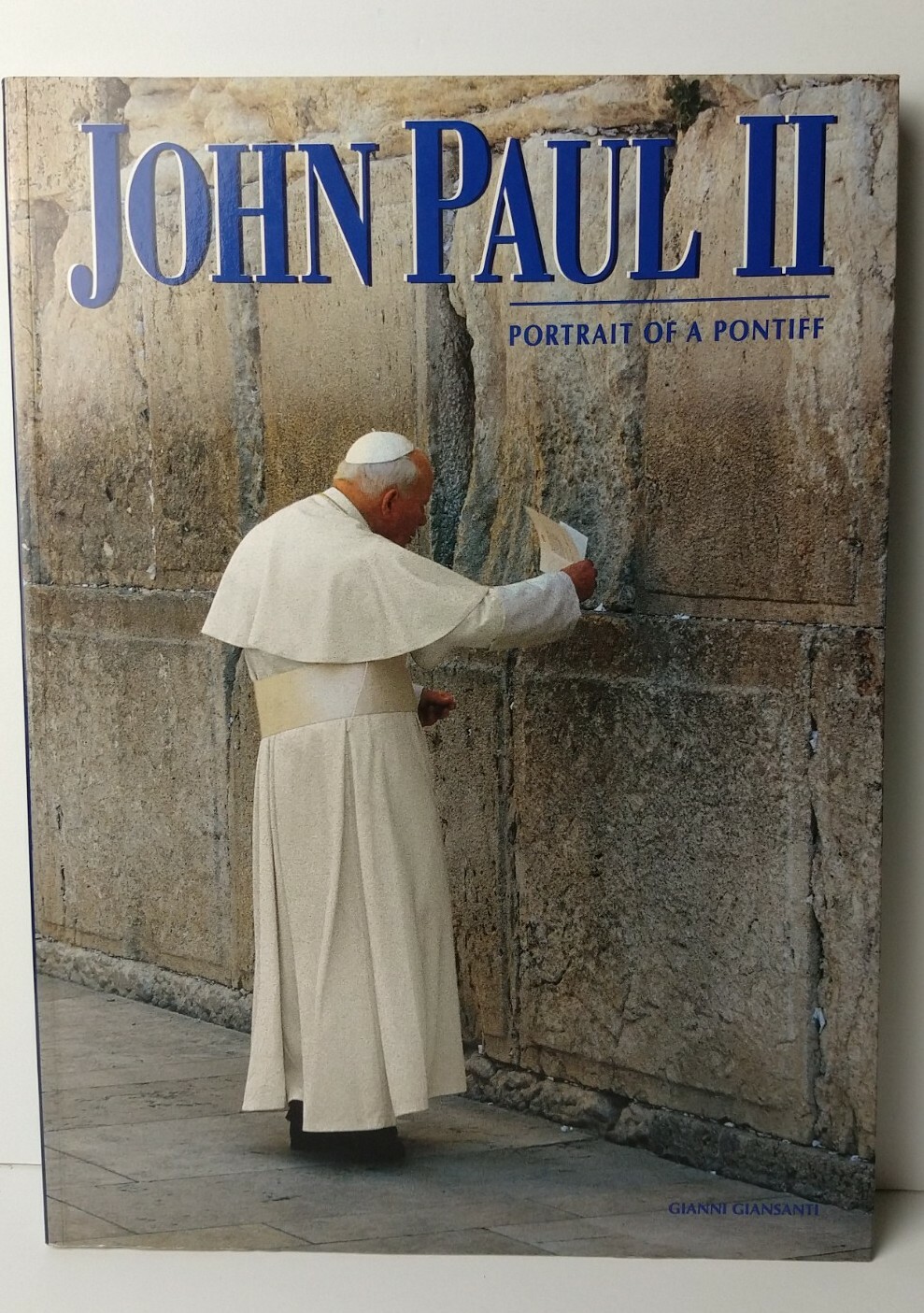 John Paul II :Portrait of a Pontiff -Marco Tosatti; Photographer-Gianni Giansant