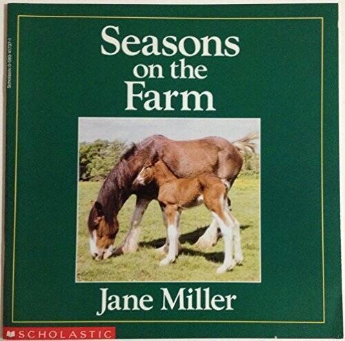 Seasons on the Farm – Paperback By Jane Miller – VERY GOOD