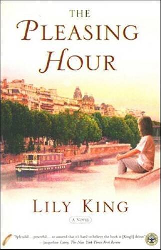 The Pleasing Hour – Paperback By King, Lily – GOOD