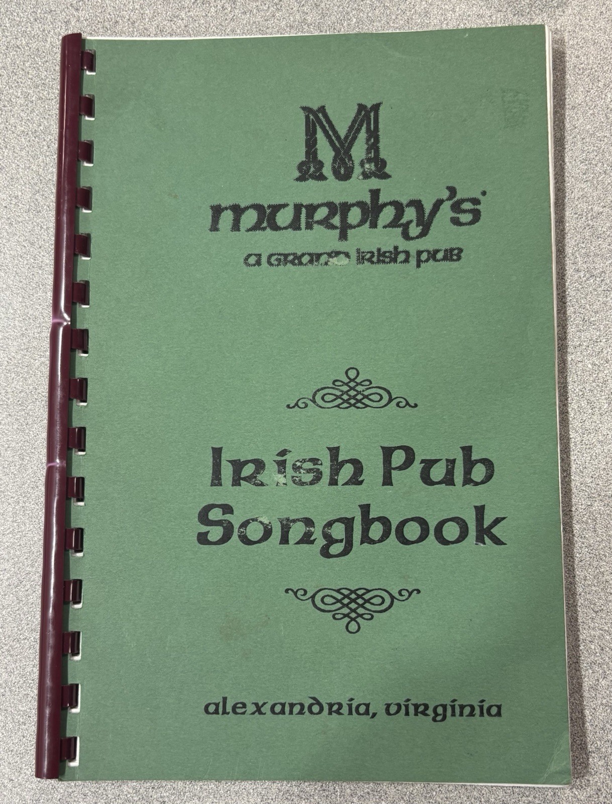 Murphy’s Irish Pub Songbook, Alexandria, VA – Spiral Bound Soft Cover – 70 Pages