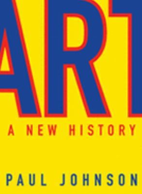 Art: A New History by Paul Johnson