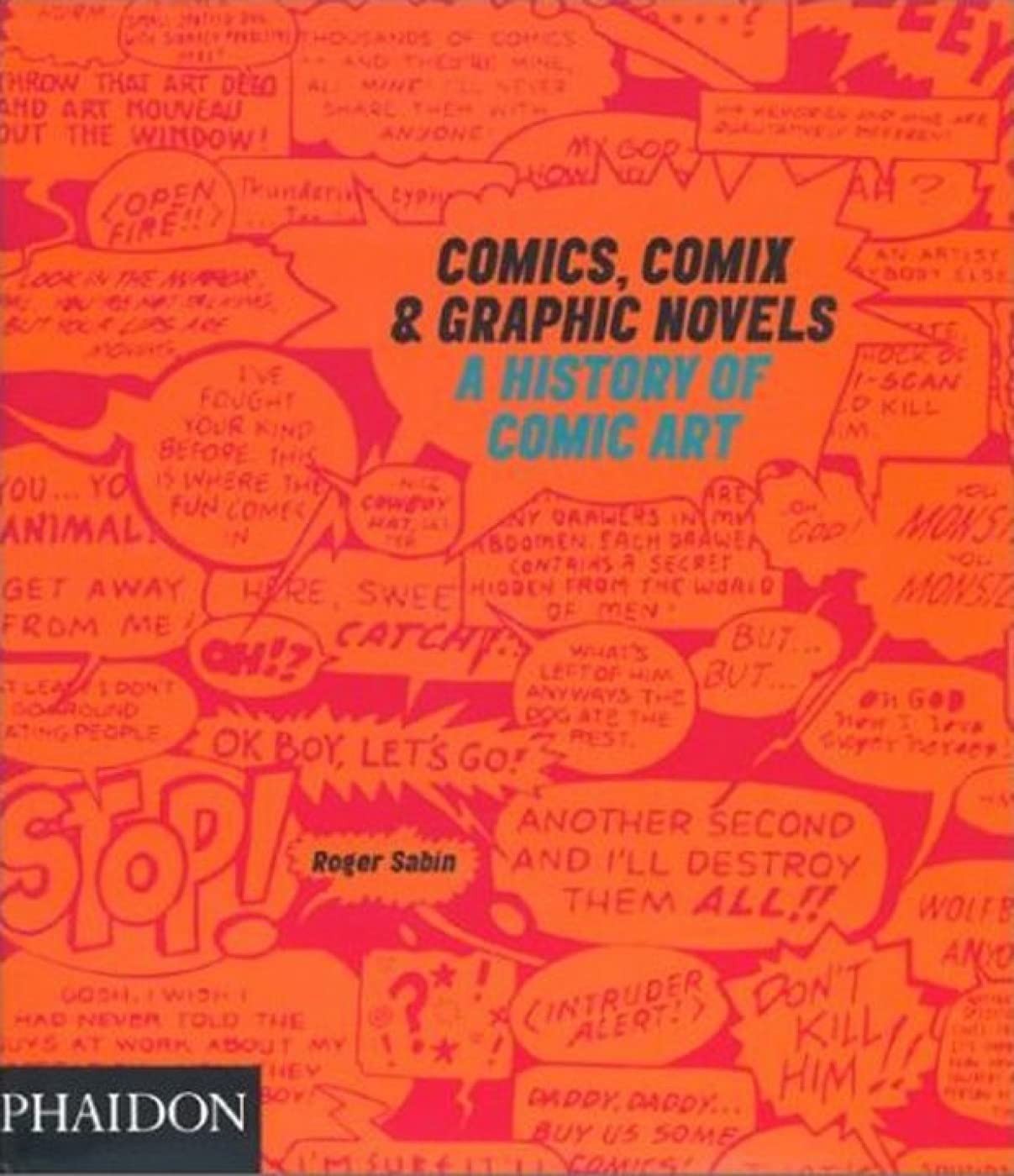 Comics, Comix & Graphic Novels: A History Of Comic Art (DESIGN)