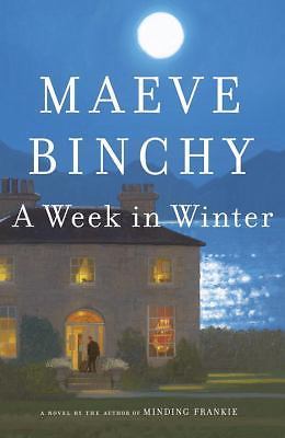 A Week in Winter – 0307273571, Maeve Binchy, hardcover