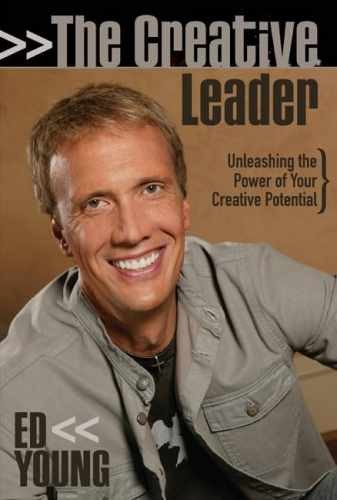 The Creative Leader: Unleashing the Power – Hardcover, by Young Ed – Very Good g