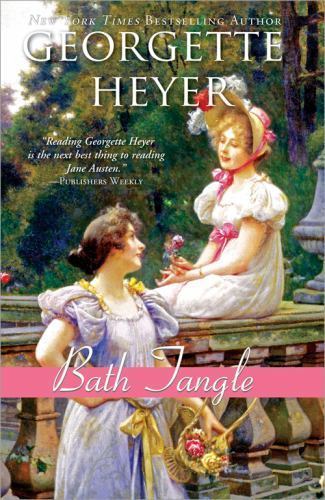 Regency Romances Ser.: Bath Tangle by Georgette Heyer (2011, Trade Paperback)