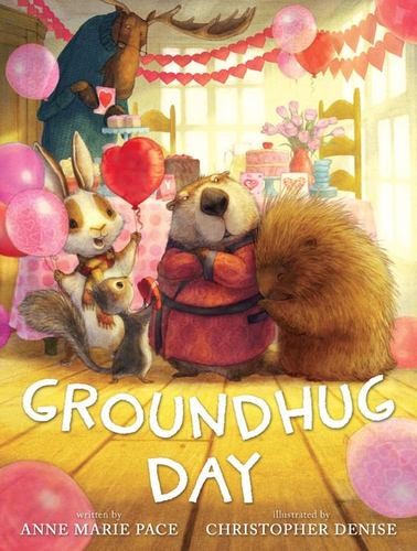 Groundhug Day by Pace, Anne Marie [Hardcover]