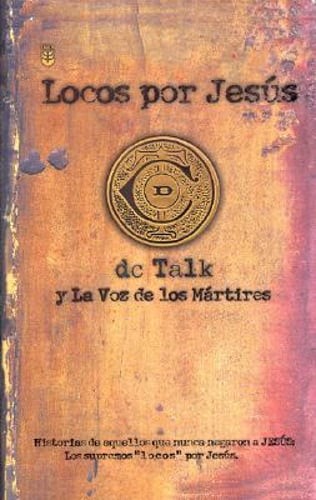 Locos Por Jesus by DC Talk: New