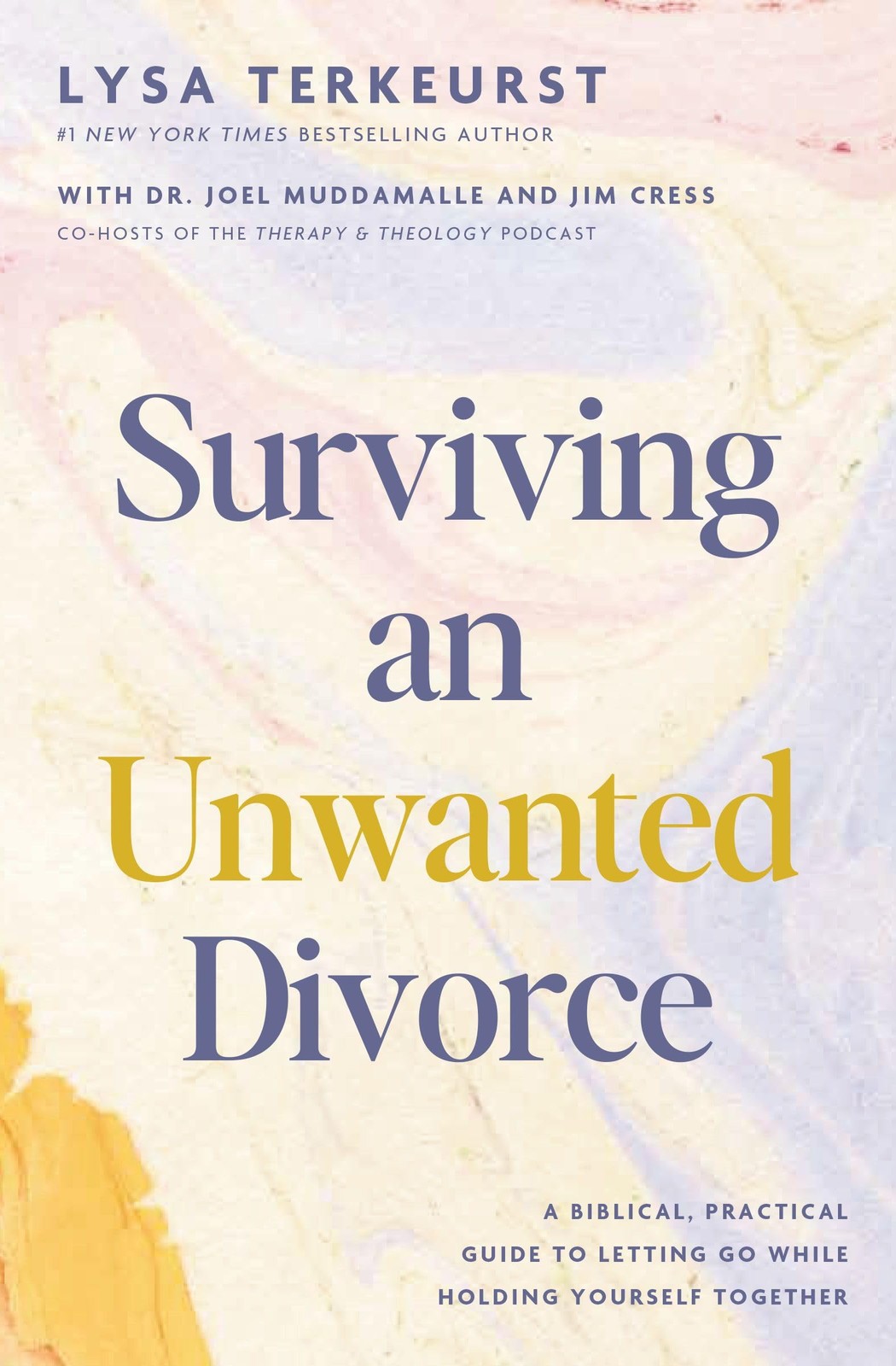 Surviving an Unwanted Divorce: A Biblical, Practical Guide to Letting Go Whi…