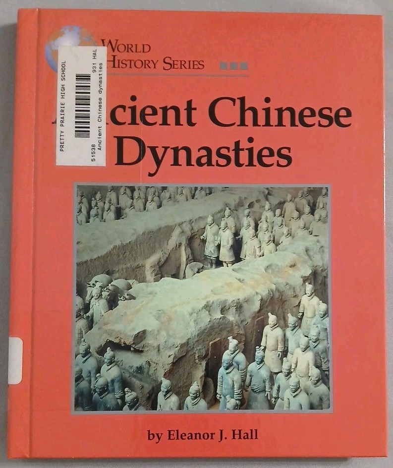 Ancient Chinese Dynasties (World History Series) by Eleanor J. Hall