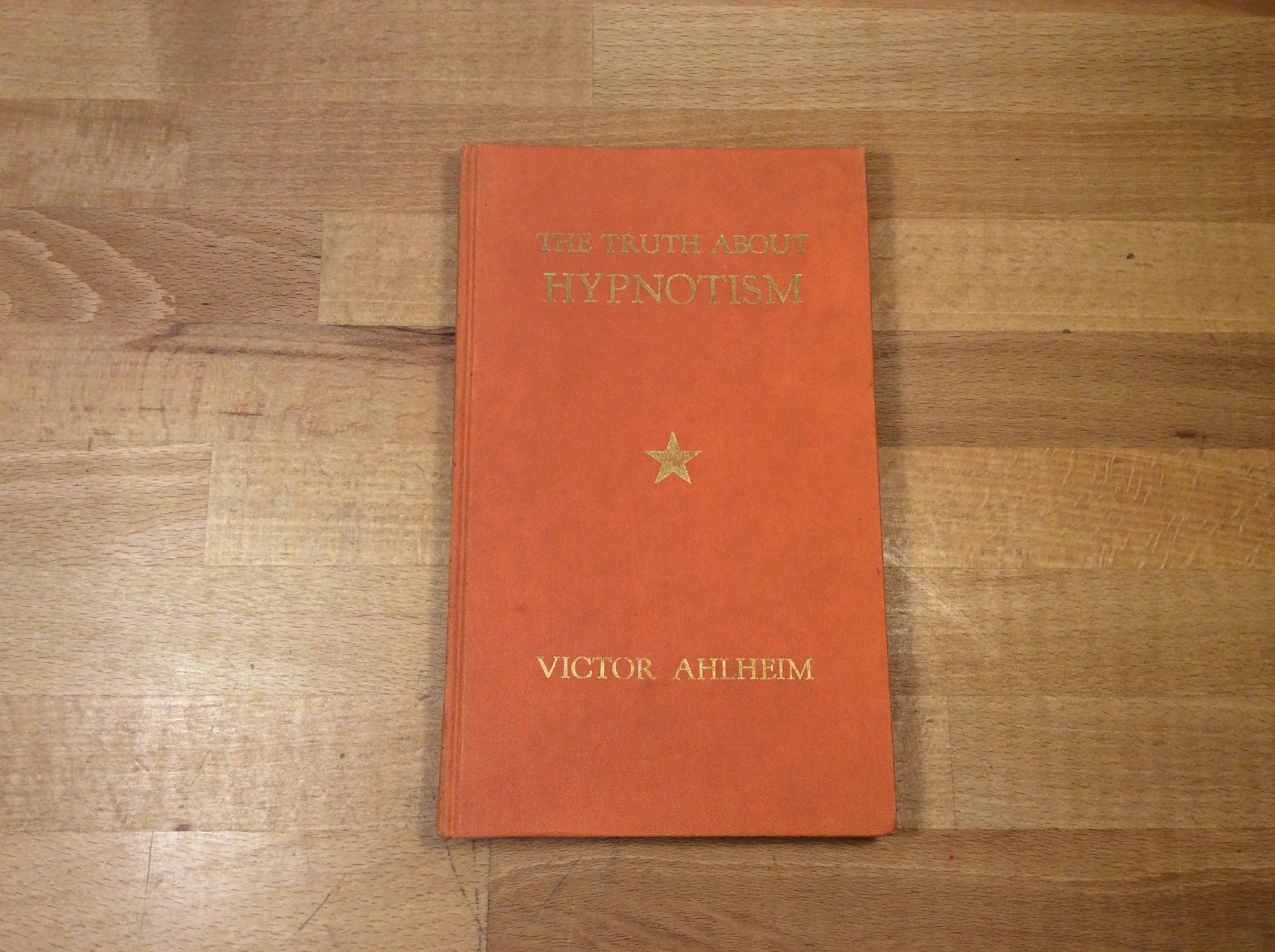 The Truth About Hypnotism, Ahlheim, Lessons, Technique, New Age, 1947