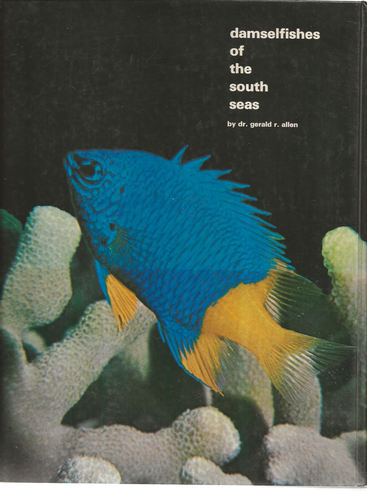 DAMSELFISHES OF THE SOUTH SEAS DR. GERALD R. ALLEN 1975 HARDCOVER CLEAN & NICE
