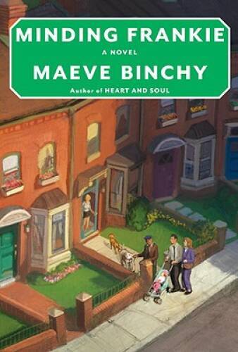 Minding Frankie – Hardcover By Binchy, Maeve – VERY GOOD