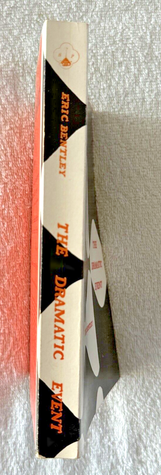 The Dramatic Event An American Chronicle (Eric Bentley – 1954) 2nd Printing 1957