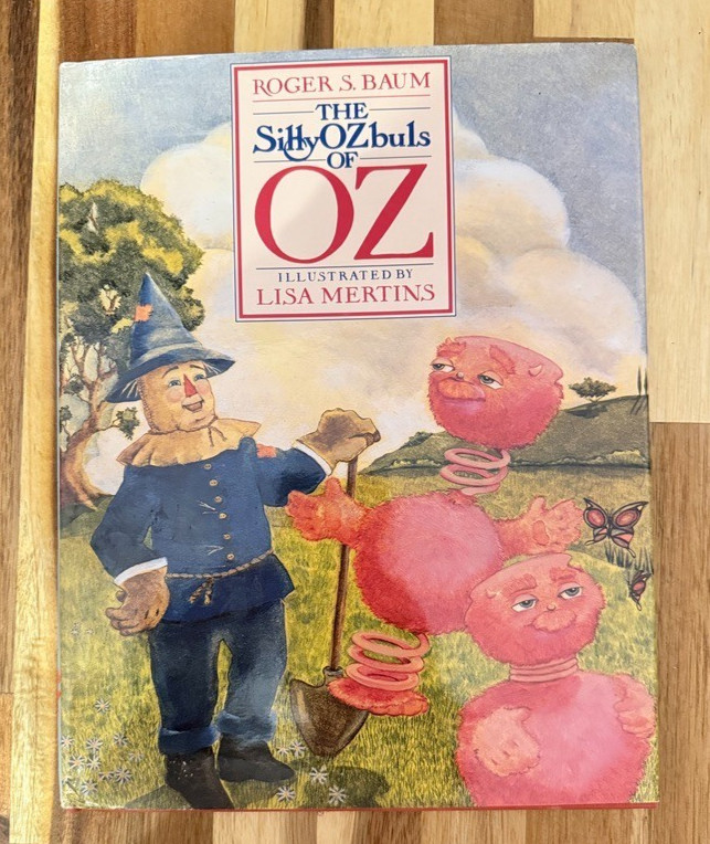 The Silly Ozbuls of Oz Roger S. Baum Signed 1st Edition Hardcover 1991