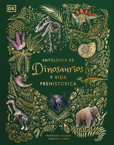 Antologia de dinosaurios y vida prehistorica, Hardcover by Chinsamy-Turan, An…