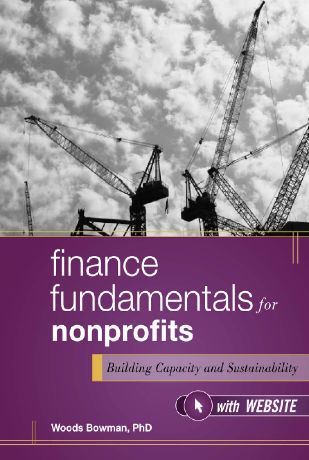 Finance Fundamentals for Nonprofits, with Website: Building Capacity and Sus…