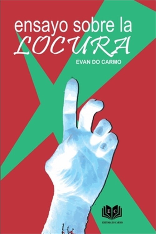 Ensayo Sobre La Locura (Paperback or Softback)