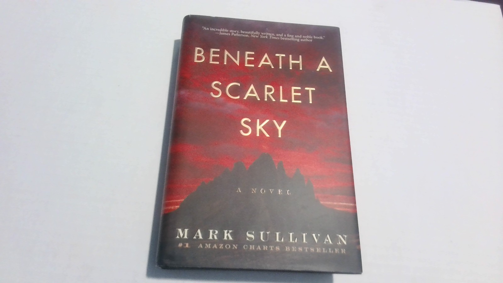 Beneath a Scarlet Sky : A Novel by Mark Sullivan (2018, Hardcover)