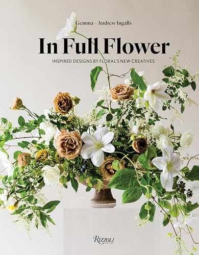 In Full Flower: Inspired – Hardcover, by Ingalls Gemma; Ingalls – Very Good