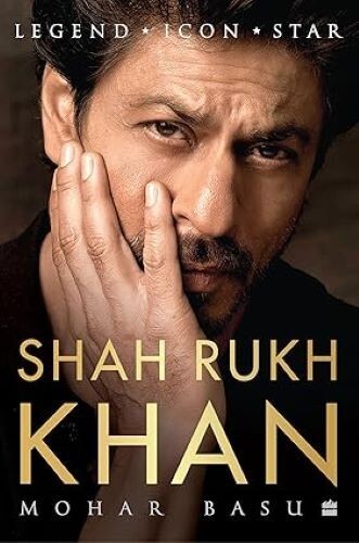 Shah Rukh Khan Legend Icon Star Mohar Basu Paperback brand new