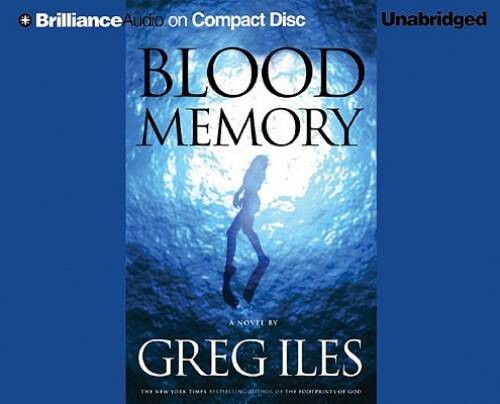 Blood Memory (Brilliance Audio on Compact Disc) – Audio CD By Iles, Greg – GOOD