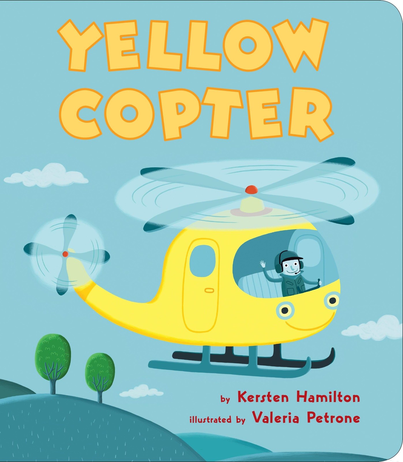 Yellow Copter (Red Truck and Friends) – Petrone, Valeria|Hamilton, Kersten -…