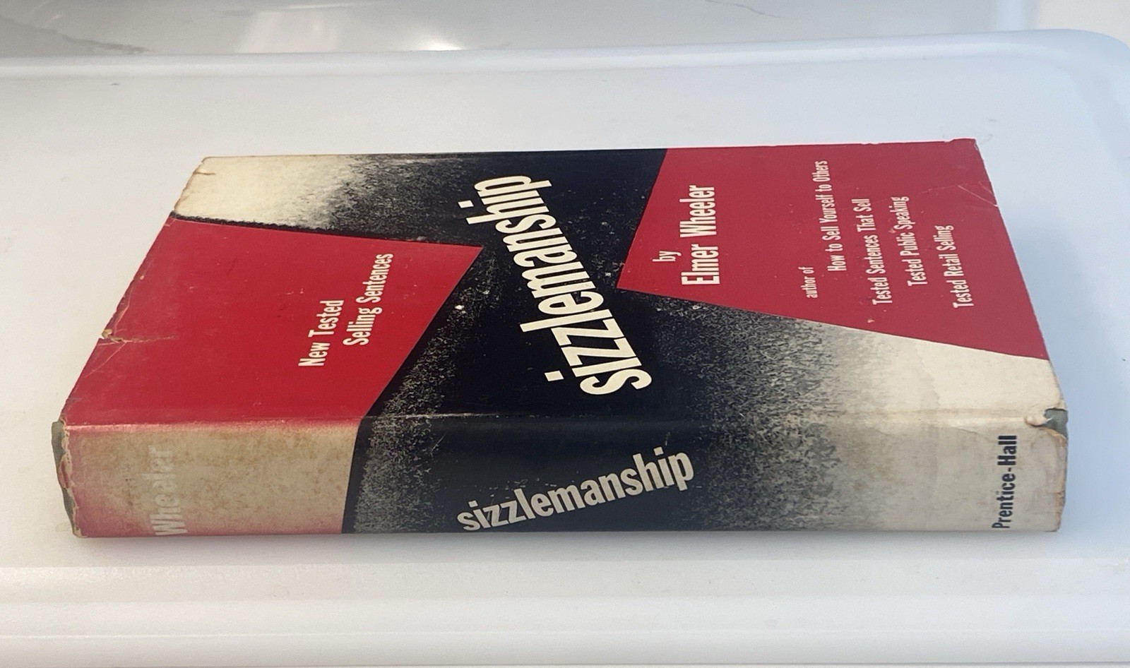 Sizzlemanship: New Tested Selling Sentences Elmer Wheeler, 1954 10th Print HC/DJ