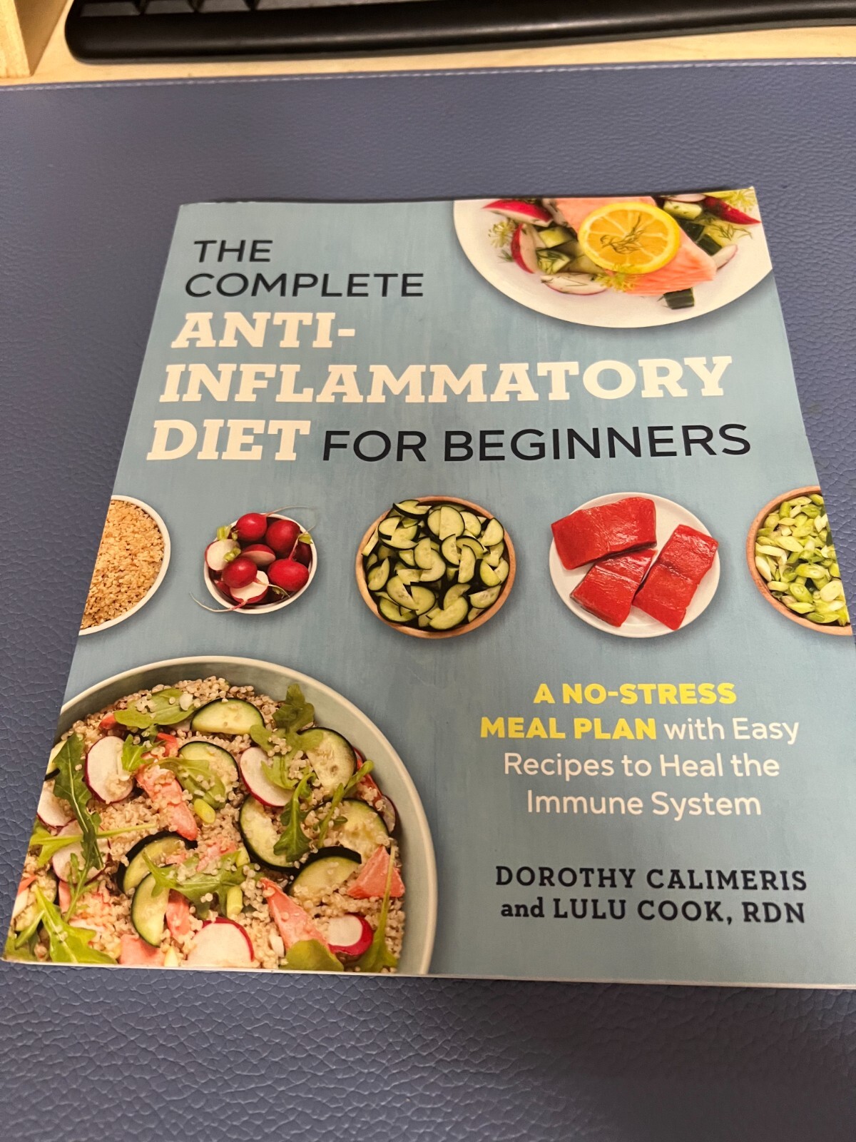 The Complete Anti-Inflammatory Diet for Beginners: A No-Stress Meal Plan with Ea