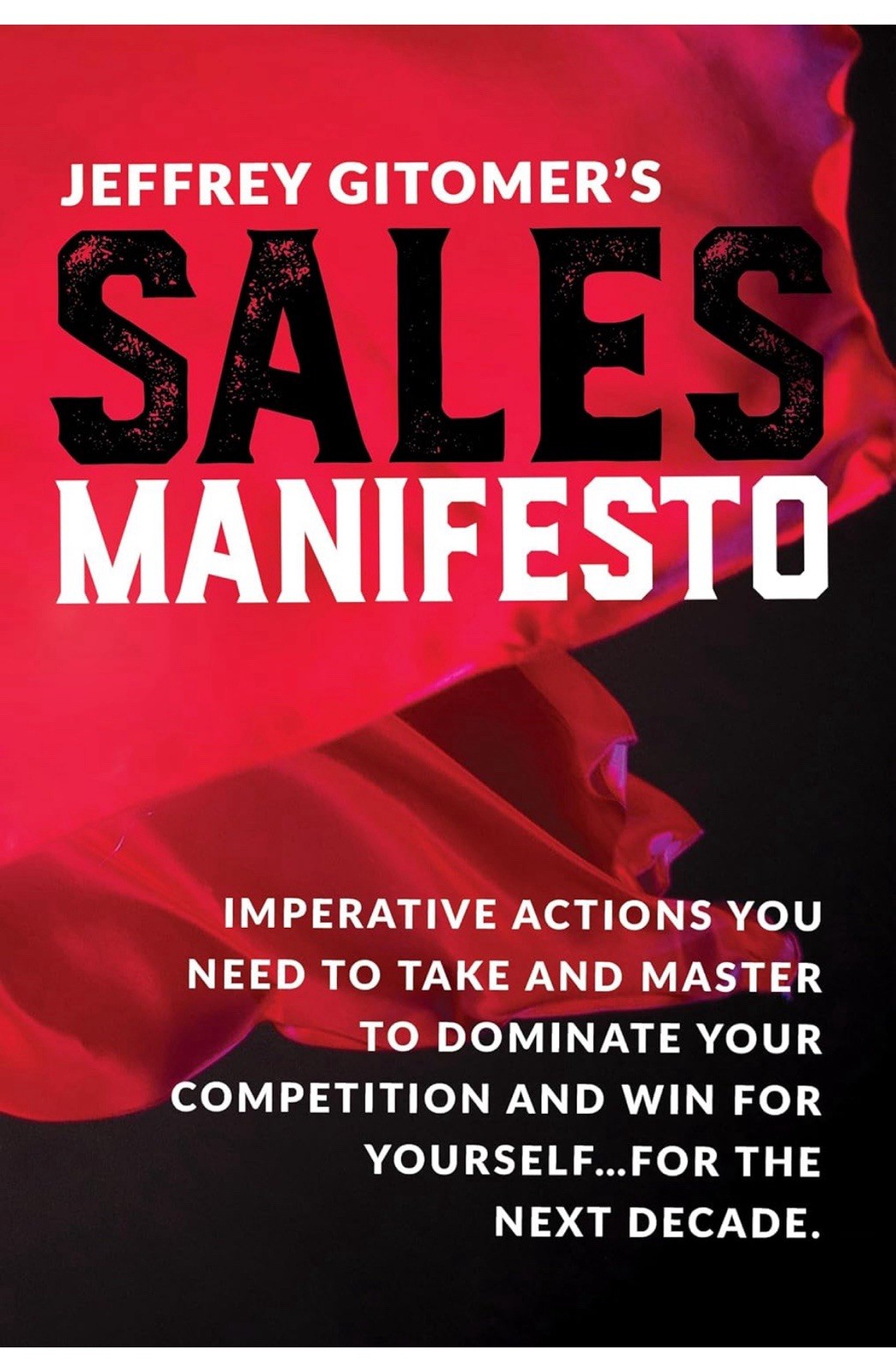 Jeffrey Gitomer’s Sales Manifesto 2019 Hardcover bb