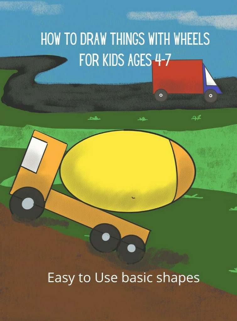 How to Draw Things with Wheels for Kids Ages4-7