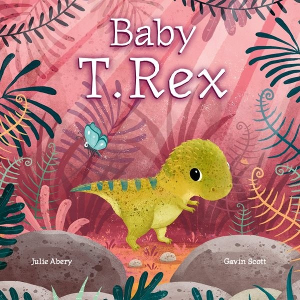 Baby T. Rex, Hardcover by Abery, Julie; Scott, Gavin (ILT), Brand New, Free s…