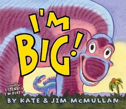 I’m Big! by Kate McMullan: Used