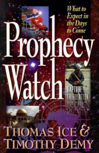 Prophecy Watch – Paperback By Ice, Thomas – GOOD