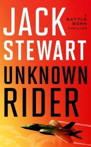 Jack Stewart Unknown Rider (Paperback) Battle Born