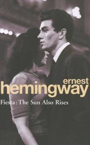 Fiesta (Arrow Classic) – Paperback By Hemingway, Ernest – VERY GOOD