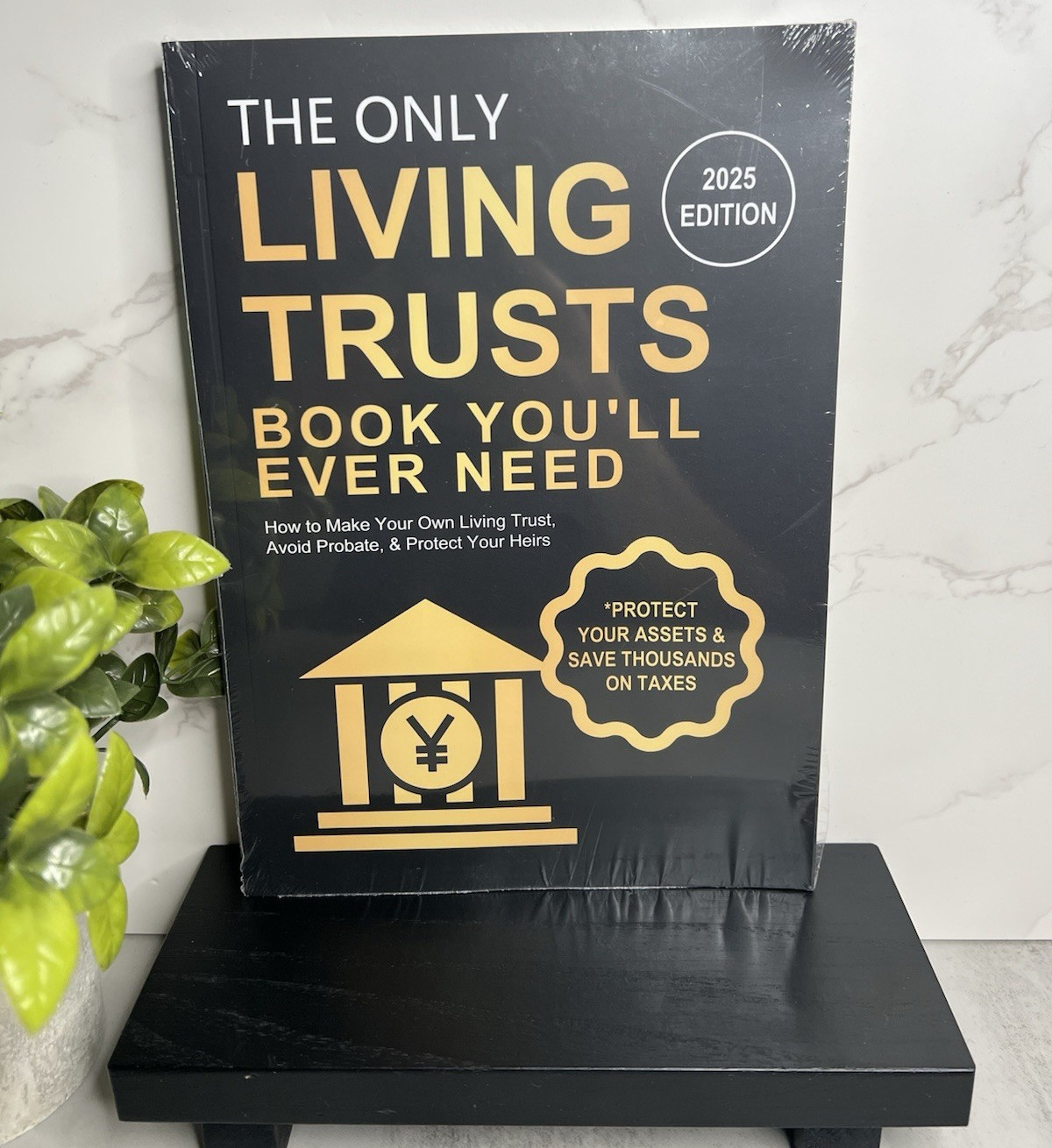 The Only Living Trusts Book You’ll Ever Need (2025 Edition) by Monroe Garrett PB
