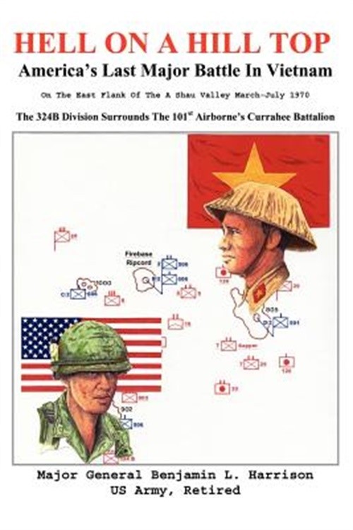 Hell on a Hill Top: America’s Last Major Battle in Vietnam (Paperback or Softbac