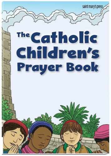 The Catholic Children’s Prayer – Paperback, by Saint Mary’s Press – Very Good