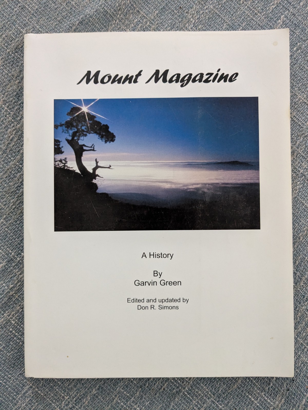 Mount Magazine: A History by Garvin Green127 Pages In Mint Cond