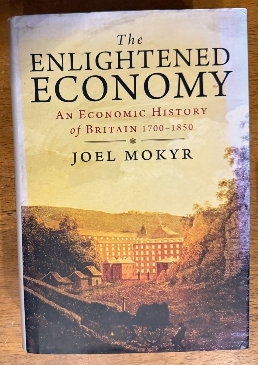 The Enlightened Economy : An Economic History of Britain, 1700-1850