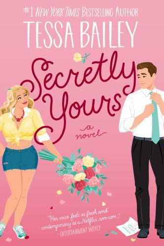 Secretly Yours: Opposites Attract in thi- paperback, 9780063238985, Tessa Bailey