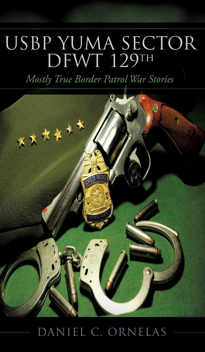 USBP Yuma Sector DFWT 129th