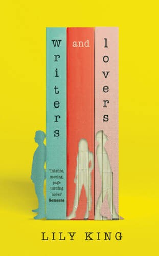 Writers & Lovers: A Novel – Paperback By King, Lily – VERY GOOD