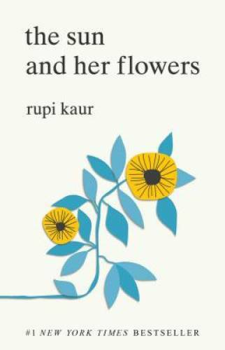 The Sun and Her Flowers – Paperback By Kaur, Rupi – ACCEPTABLE